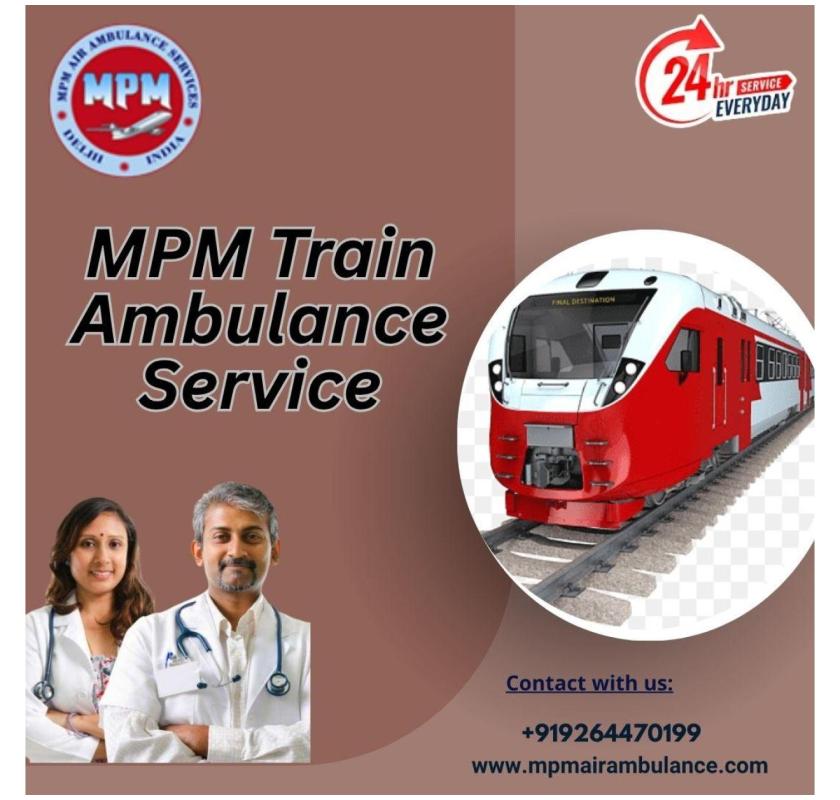 MPM manages everything carefully in the train ambulance in Chennai