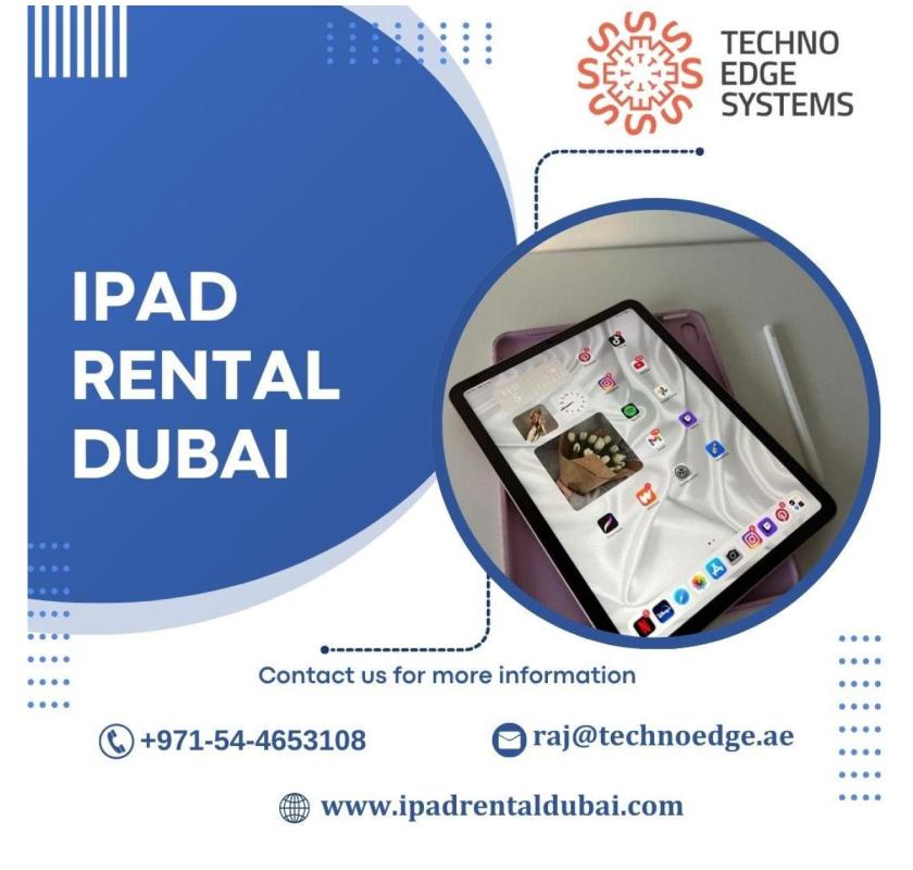 Do You Need Instant iPad Rentals in Dubai?