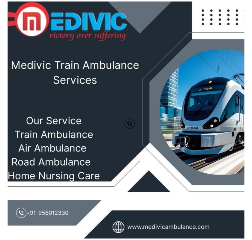 Medivic Begin the Transit Soon After you Reach Out in Patna in a Train Ambulance