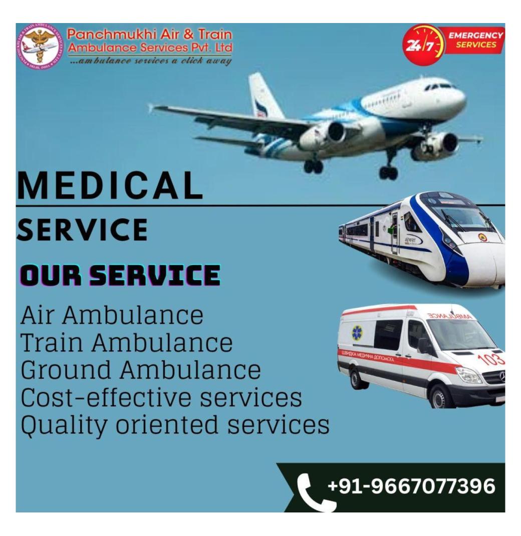 Panchmukhi Train Ambulance in Guwahati provides a cozy transit option