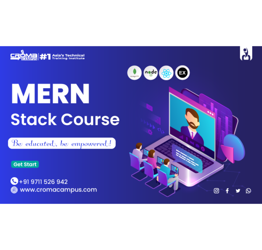 Join MERN Full Stack Developer Course | Croma Campus