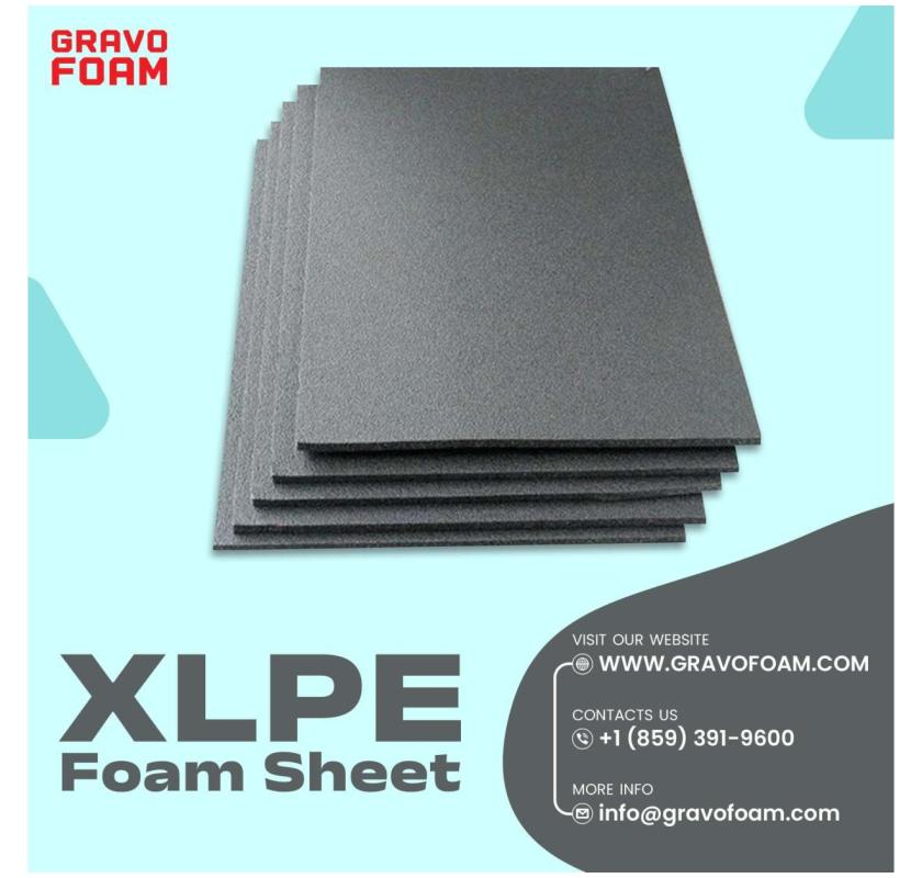 Online Buy XLPE Foam in USA | Gravofoam