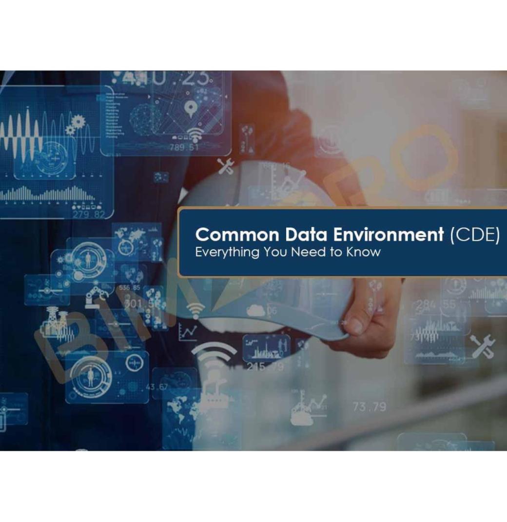 Common Data Environment (CDE) – All You need to Know