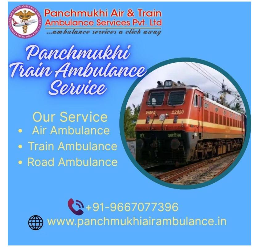 Panchmukhi Train Ambulance Services in Guwahati Ensure Safe Patient Transport