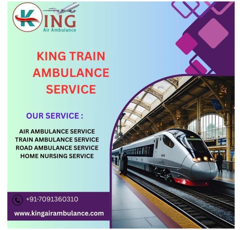 Patients can travel more easily with King Train Ambulance Service in Chennai