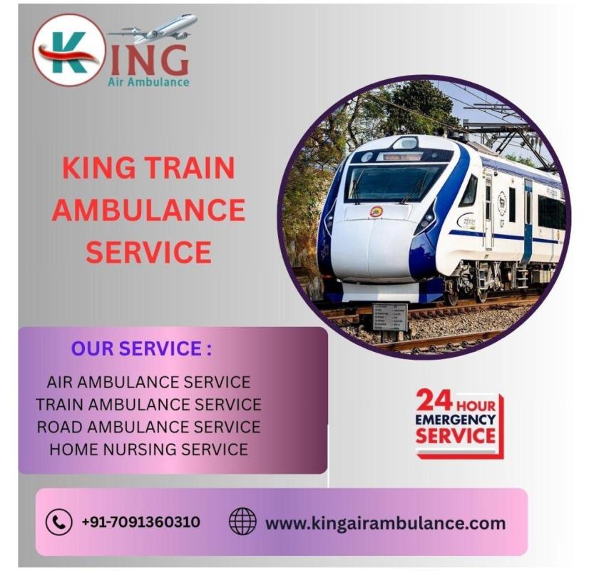  King Train Ambulance in Guwahati offers Necessary requirements for Better Care