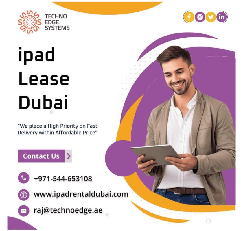 A Complete Overview of iPad Lease Services in Dubai