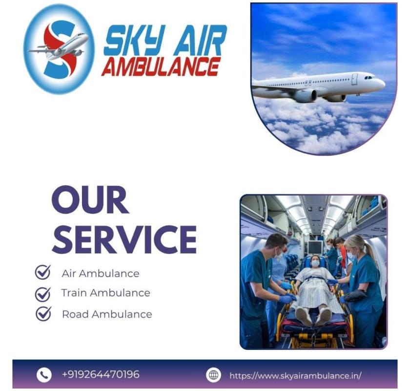 The Safest Air Ambulance Service in Patna City At Your Disposal: Sky Air Ambulance.
