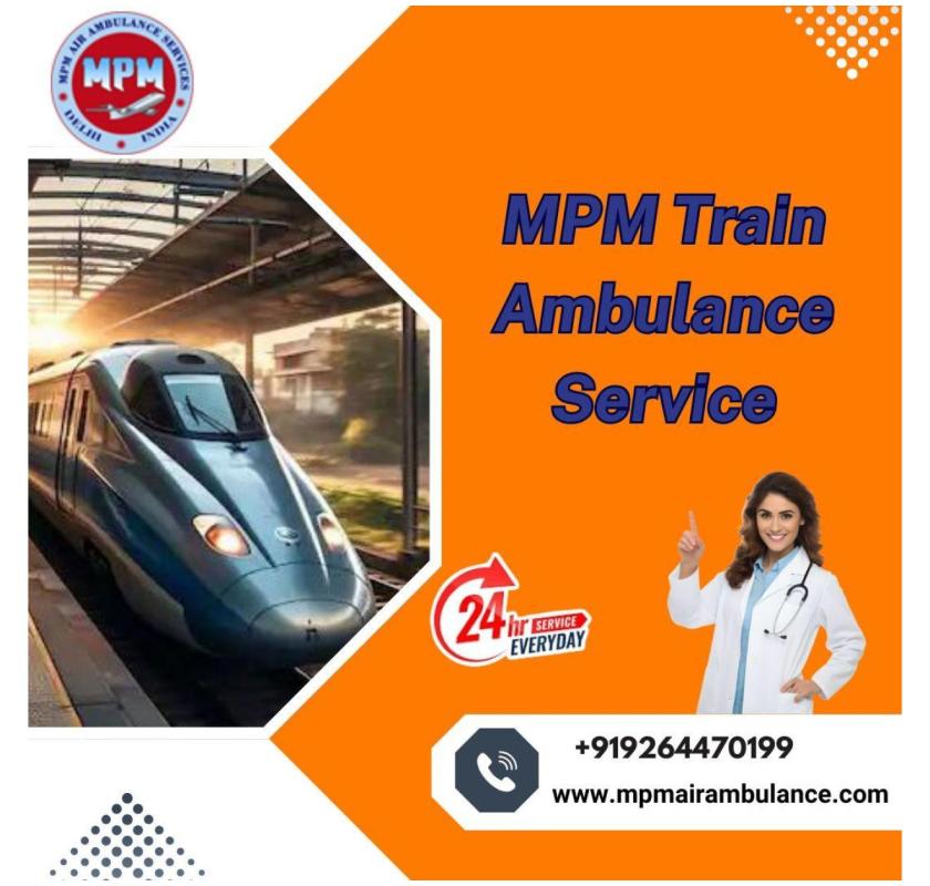 MPM Carries the Transit Responsibility in Varanasi in its Train Ambulance 