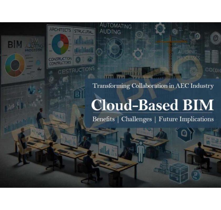 Cloud-Based BIM: Transforming the AEC Industry
