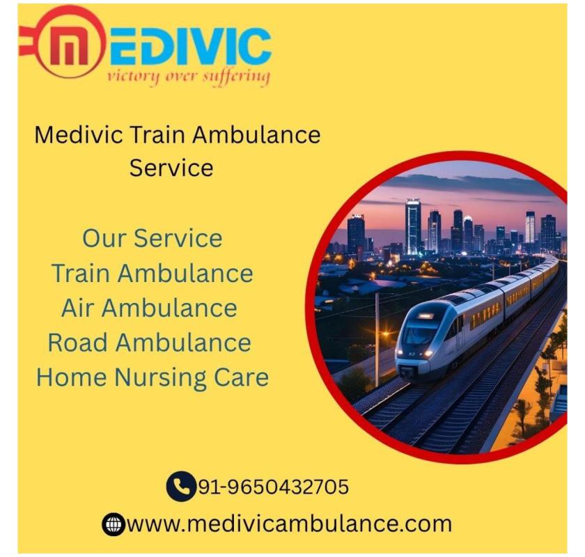 Medivic Offers Transits That Prioritize Health First in Patna in its Train Ambulance 