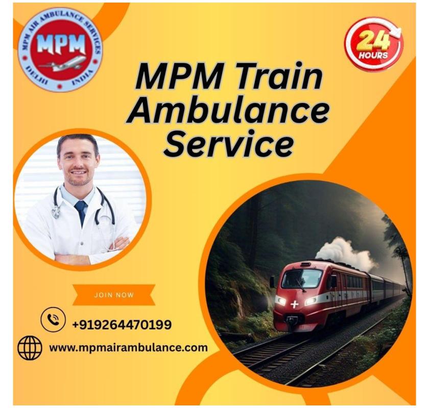 MPM Provides Specialized Care for Acute Response in Siliguri in its Train Ambulance 