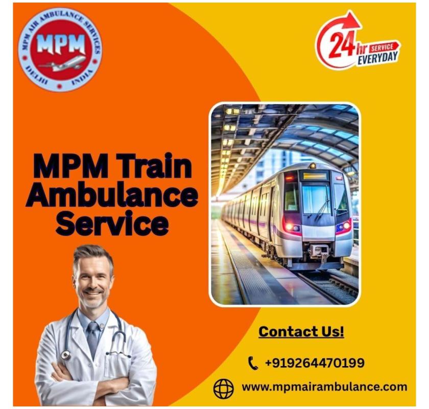 MPM Provided a Train Ambulance with Much Better Facilities to the Patients in Varanasi
