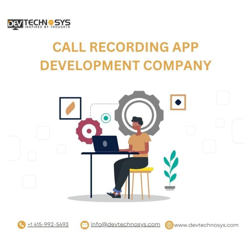 Best Call Recording App Development Solutions in USA