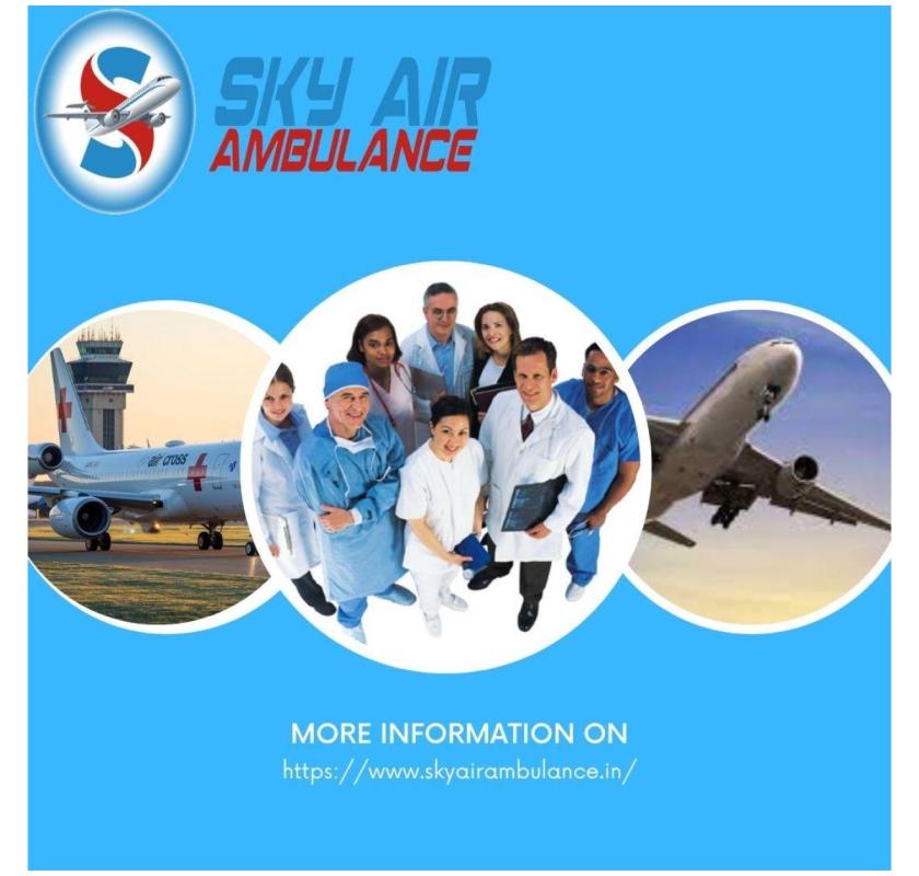 Emergency Sky Air Ambulance Service in Chennai. Book now.