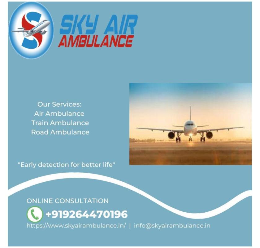 Sky Air Ambulance Service in Raipur Is A Good Service provider for transporting Patients safely.