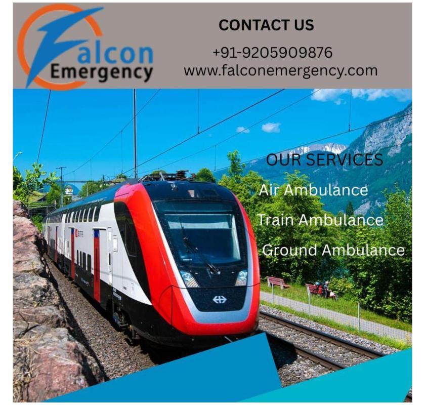FALC Emergency Leads You Through Each Stage of Transit in Dibrugarh in its Train Ambulance