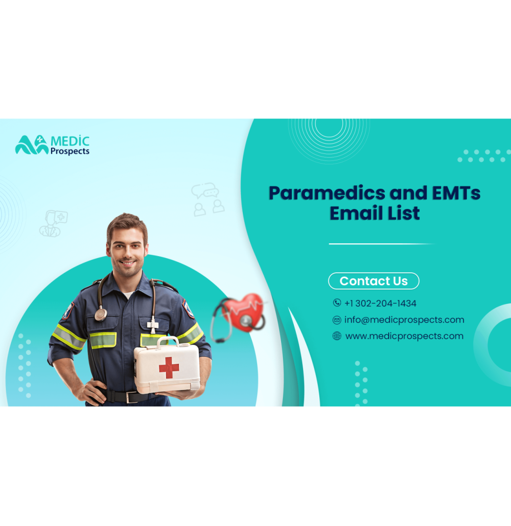 Get Direct Access to Emergency Medical Professionals with Our EMT Email List
