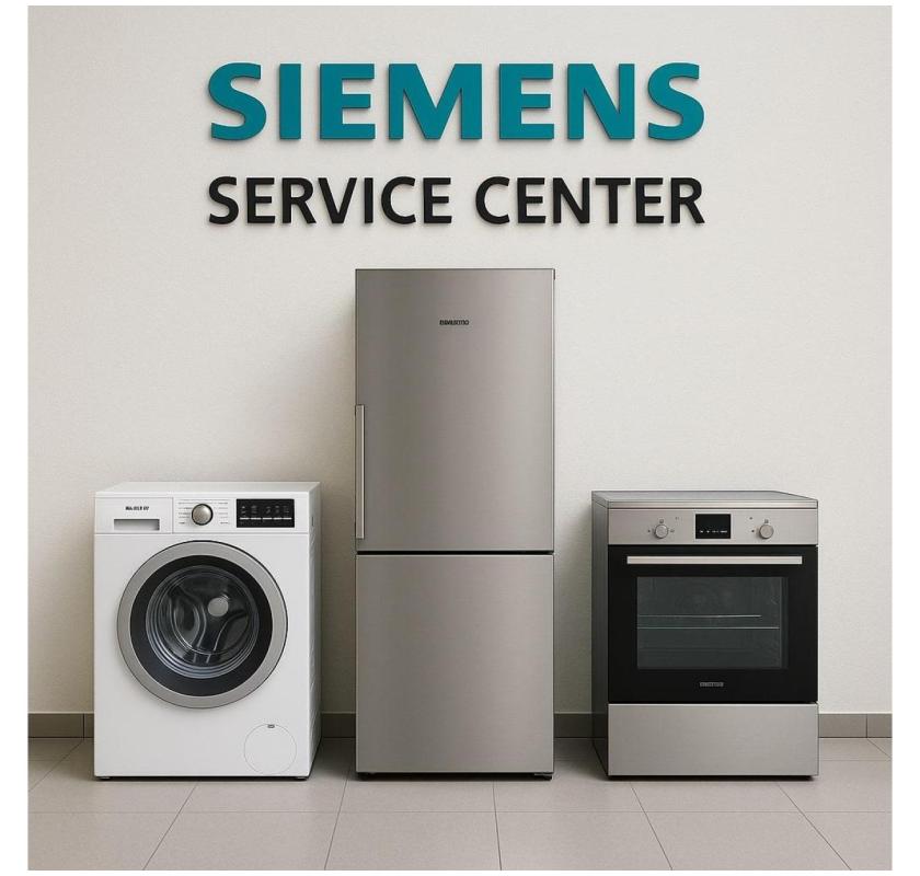 Siemens Service Center: Your One-Stop Solution for Appliance Care