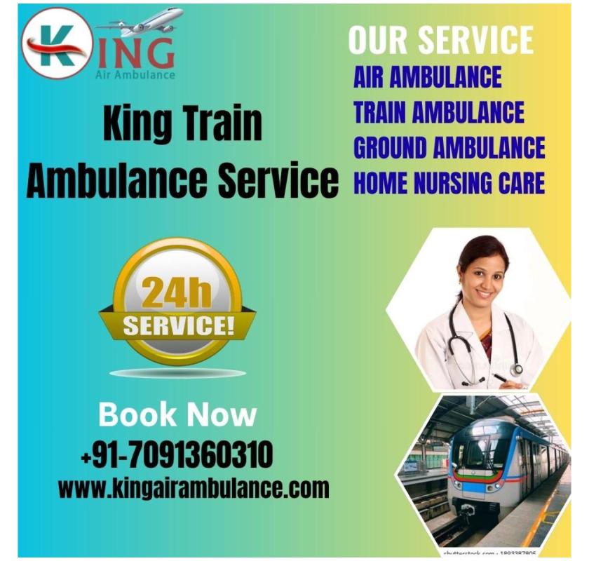  Travelling for treatment has become trouble-free with King Train Ambulance in Varanasi