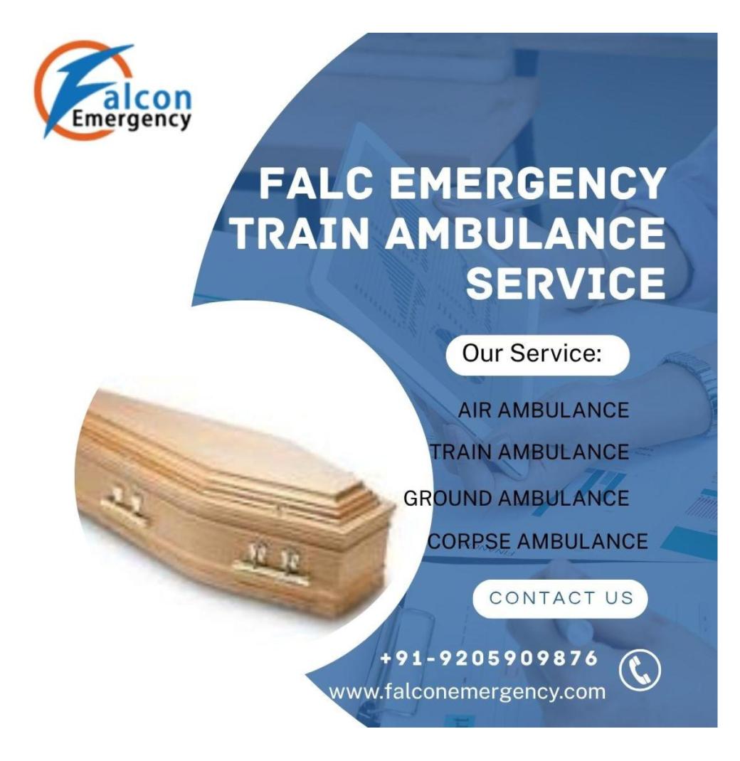Convenient Dead Body Transit Guaranteed by FALC Emergency in Chennai in its Ambulance