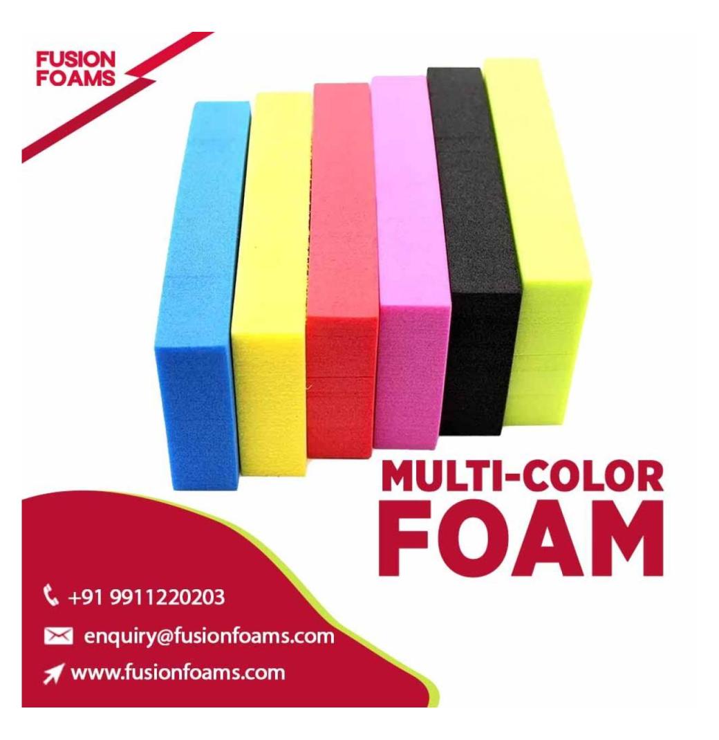 Affordable Price Multicolor Foam in Delhi | Fusion Foams