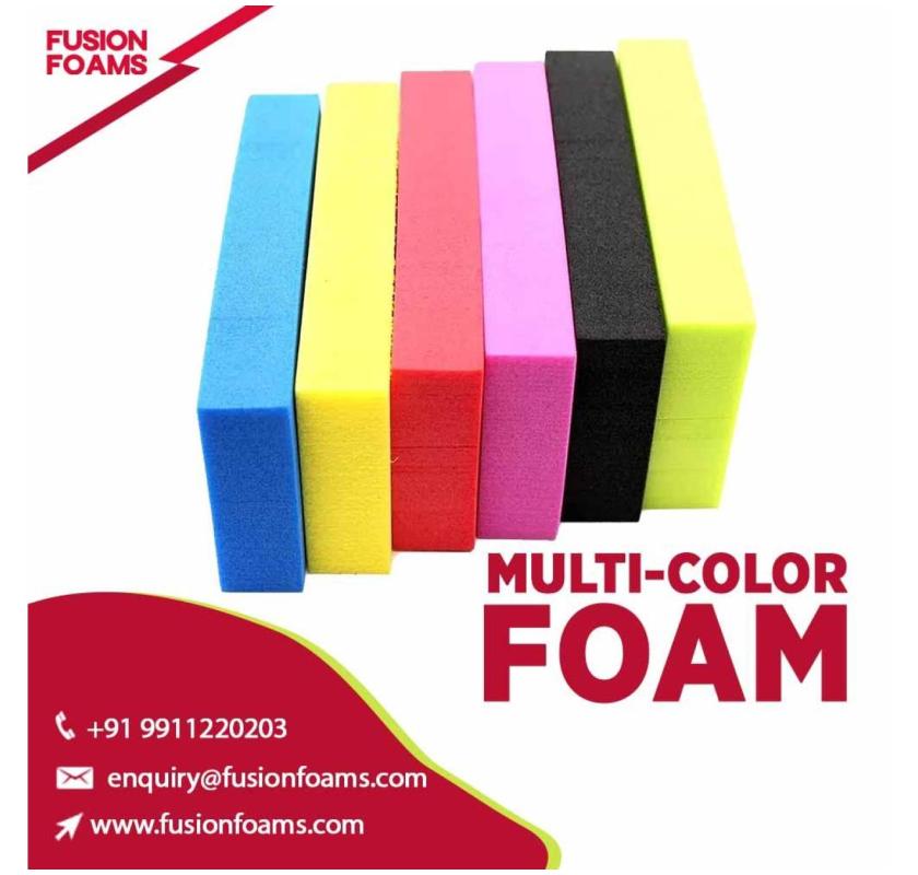 Affordable Price Multicolor Foam in Delhi | Fusion Foams