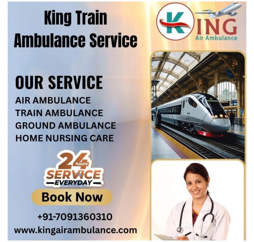  King Offers Gentle Transit with Monitored Steps in Ranchi in its Train Ambulance 