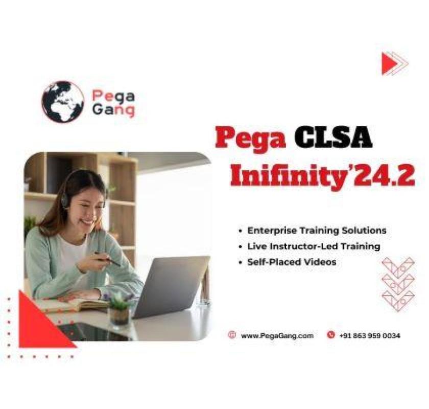 Master Pega CLSA Infinity24.2 – Live Instructor-Led Online Course by PegaGang