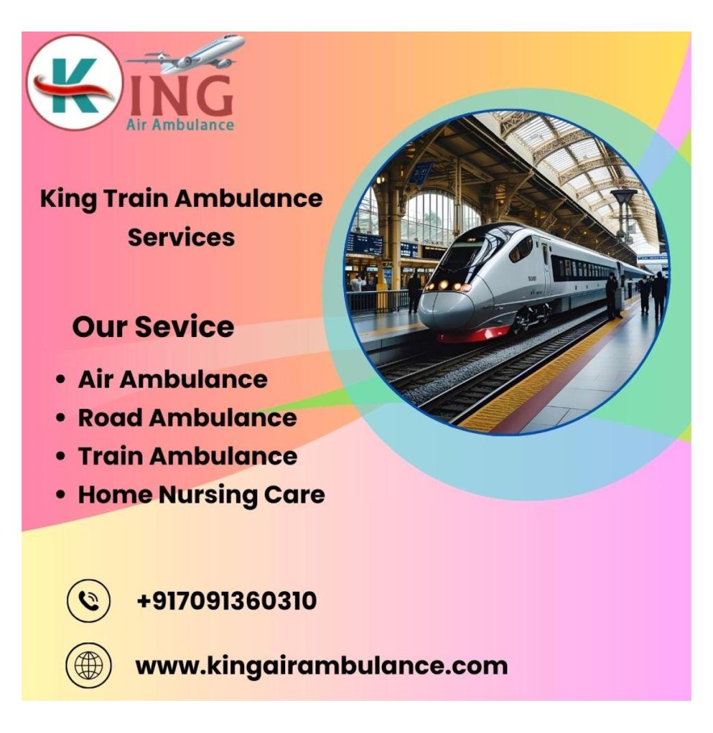 Select King Train Ambulance Service in Patna with Latest medical Facilities