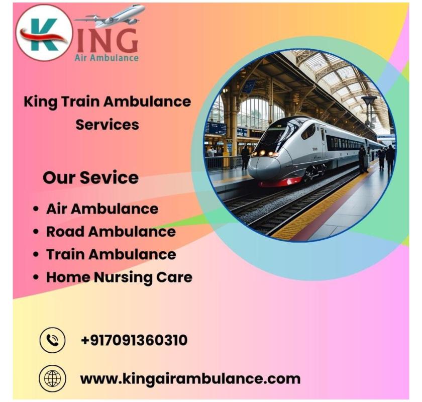 Select King Train Ambulance Service in Patna with Latest medical Facilities