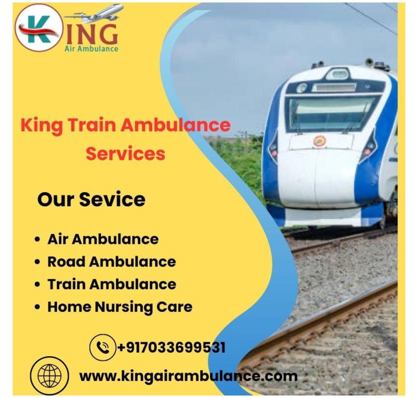 King Train Ambulance in Kolkata offers makes sure the Patient is Transit in a Calm Manner