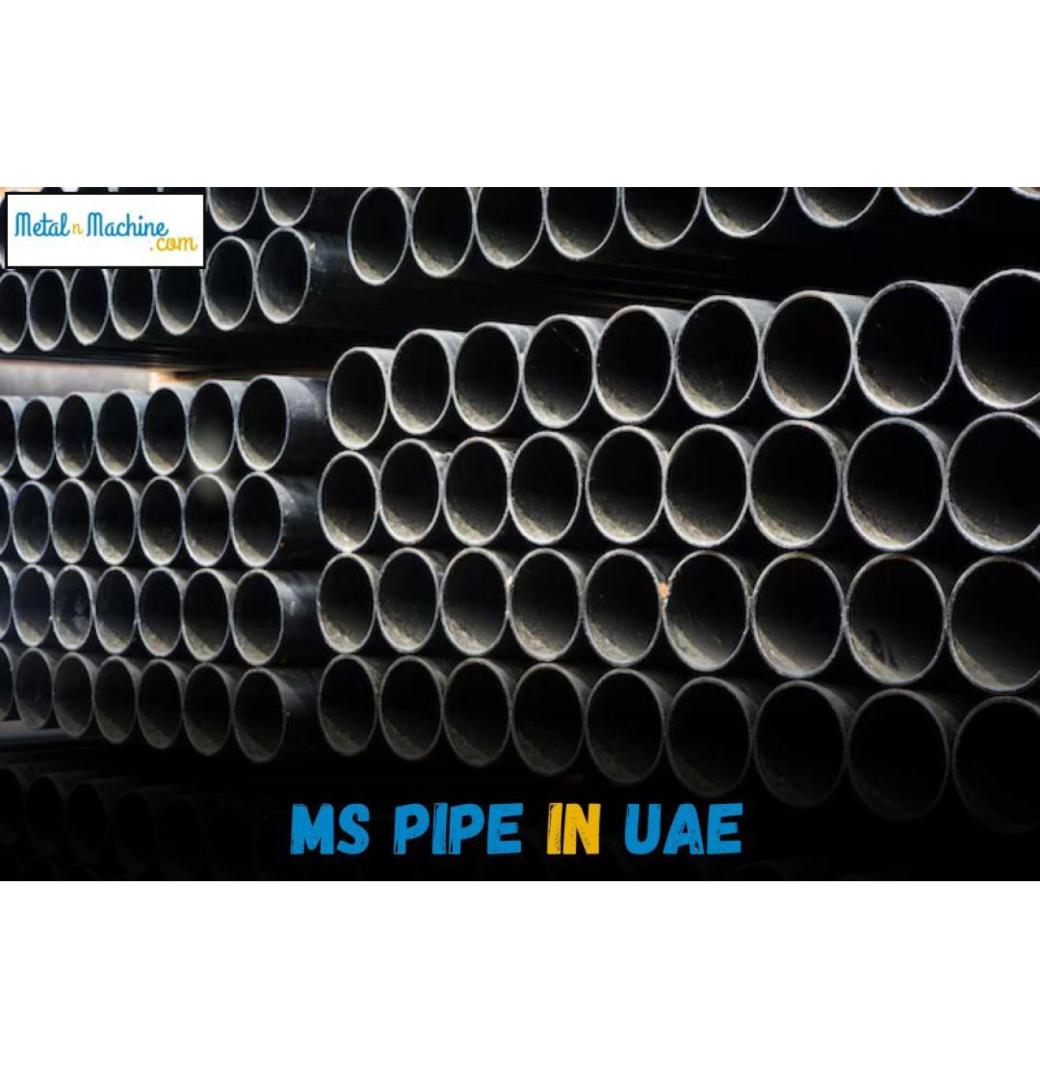 Looking for Durable MS Pipe in UAE? Discover Top-Quality Solutions Here