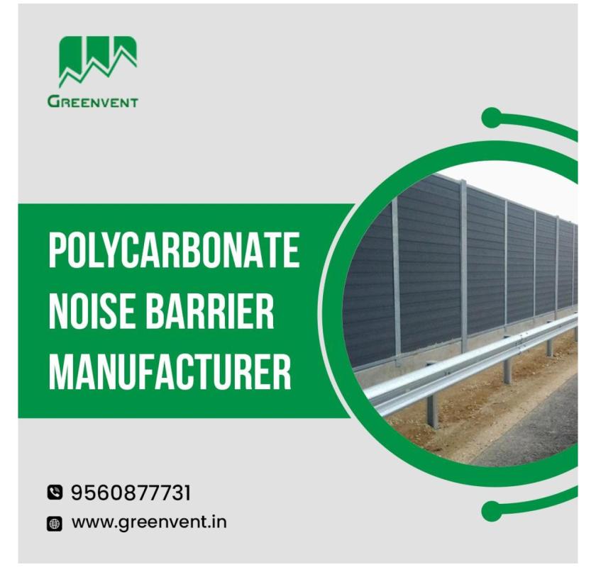 Polycarbonate Noise Barrier Manufacturer in India