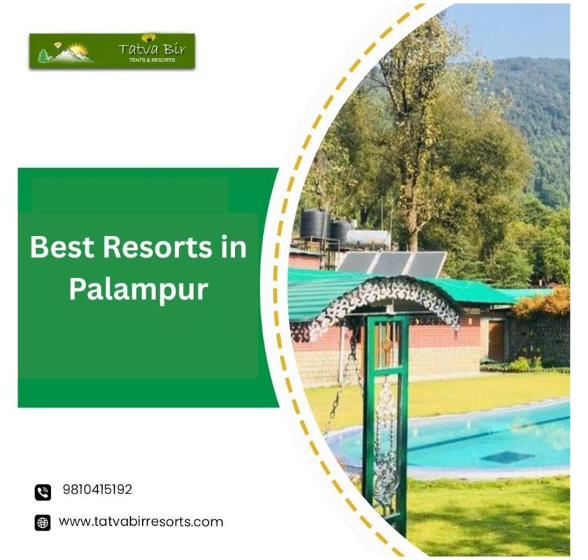 Best Resorts in Palampur
