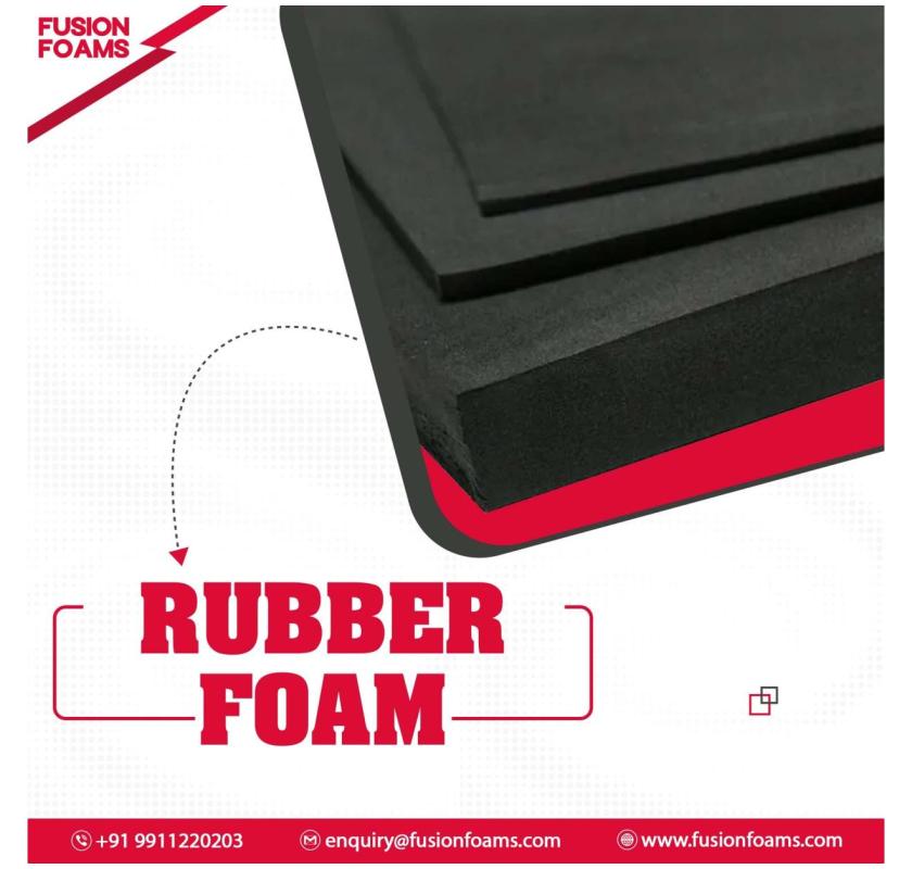 Online Sale Rubber Foam | Fusion Foams