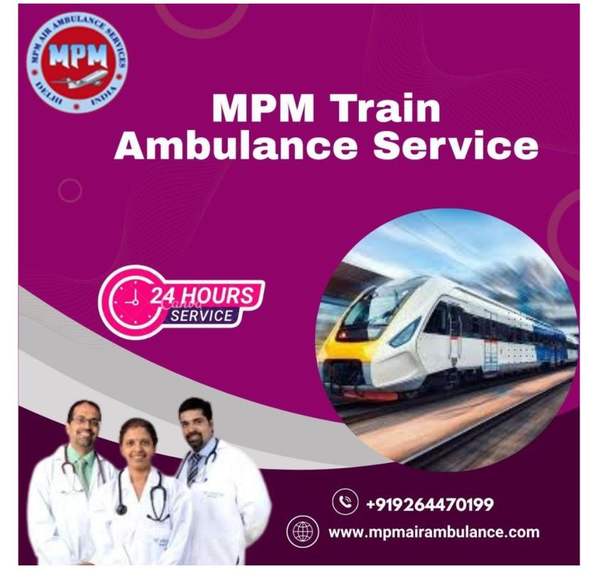 MPM Train Ambulance Services from Patna – Travel with Intensive Care Units in the Trains