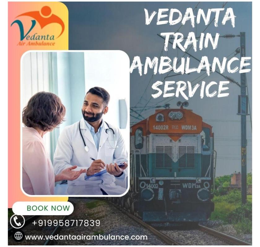 Vedanta Provides Hospital-Grade Care in a Guwahati Train Ambulance