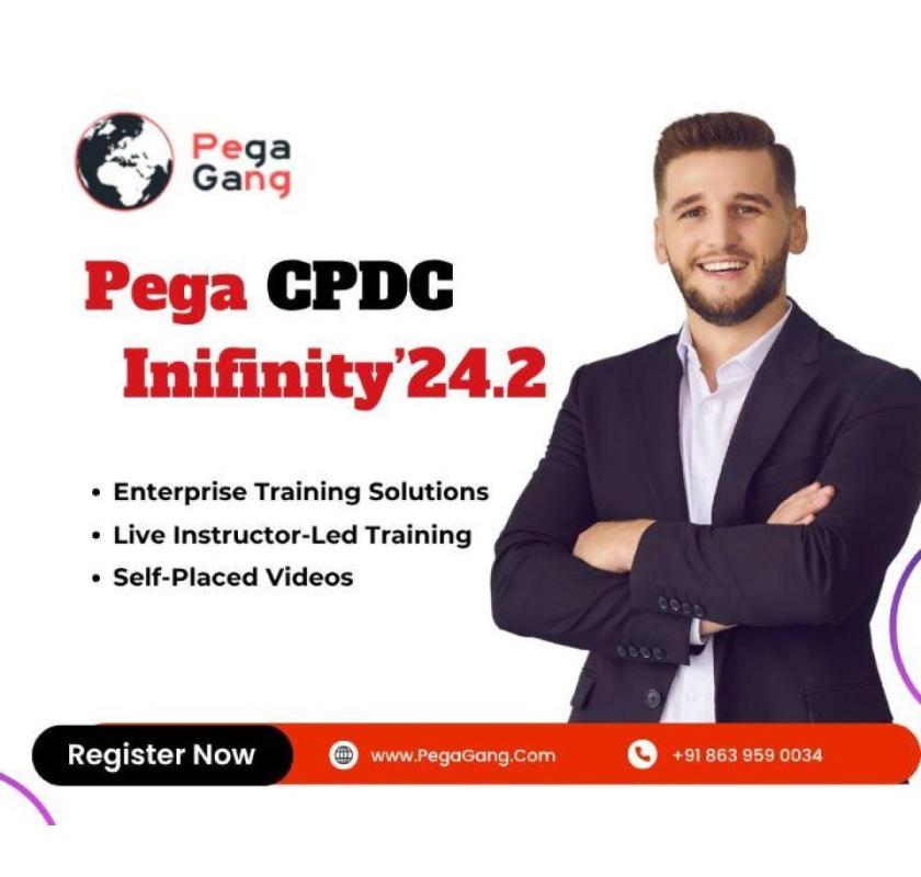 Pega CPDC Infinity'24.2 Online Training for IT Professionals – PegaGang