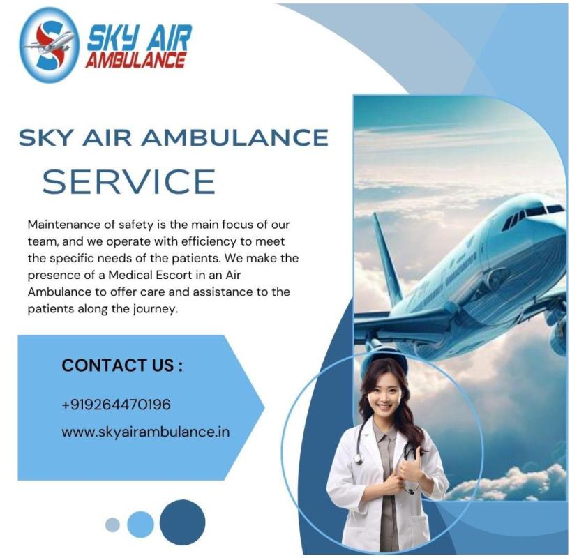 Rapid Transfer Patients With Sky Air Ambulance From Guwahati to Delhi