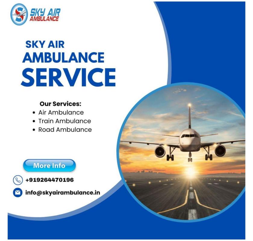 Sky Air Ambulance from Patna to Delhi is Always Available in Critical conditions