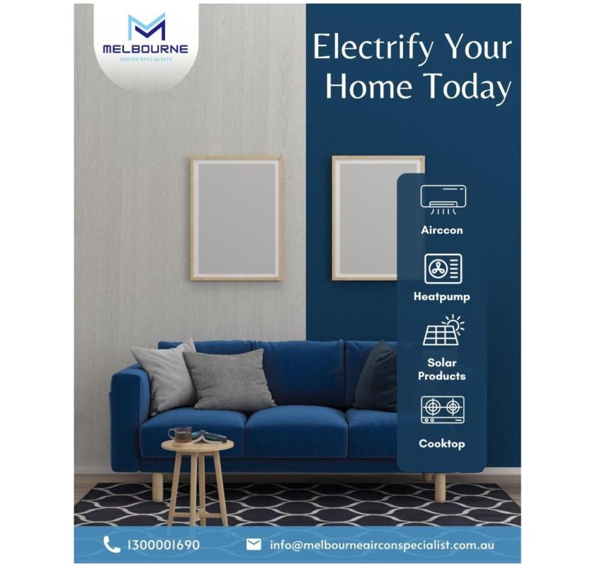 Electrify Your Home with Melbourne Aircon Specialist!