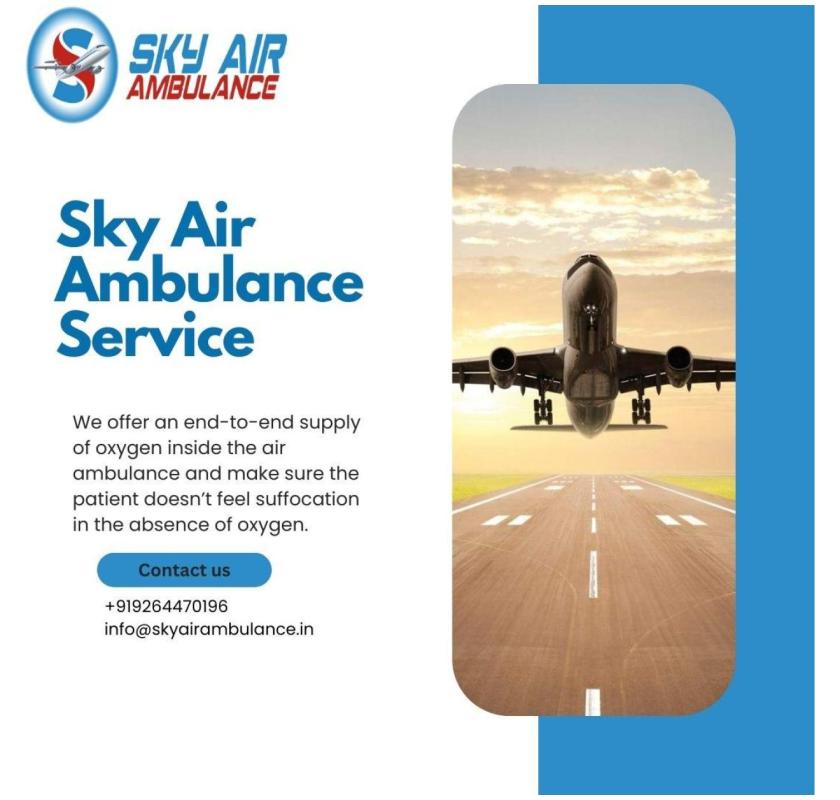 Use Sky Air Ambulance from Patna to Delhi for unexpected transportation