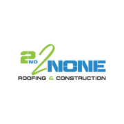 2nd2None Roofing & Construction